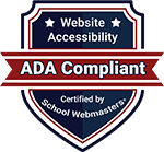 ADA Compliant - Certified by School Webmasters