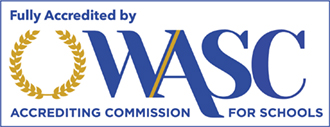 Fully Accredited by WASC Accrediting Commission For Schools 